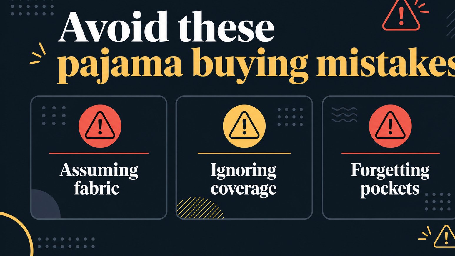 Warning graphic showing common pajama shopping mistakes